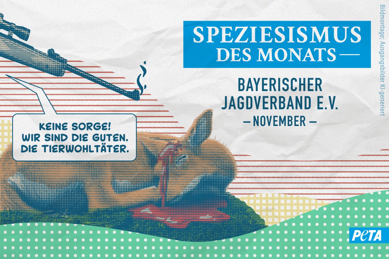 „Tierwohltäter“-Kampagne des Bayerischen Jagdverbands erhält PETAs Negativpreis „Speziesismus des Monats“